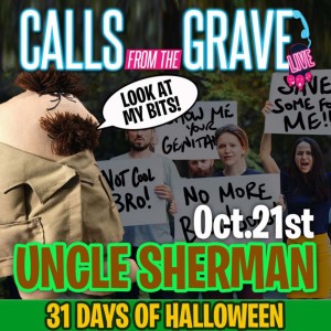 ”Uncle Sherman Flashed Me”-#31daysofhalloween