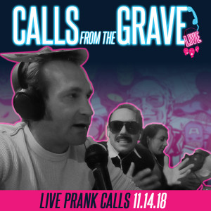 Calls from the Grave 11.14.18