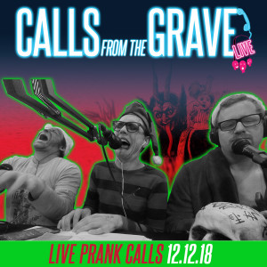 Calls from the Grave 12.12.18