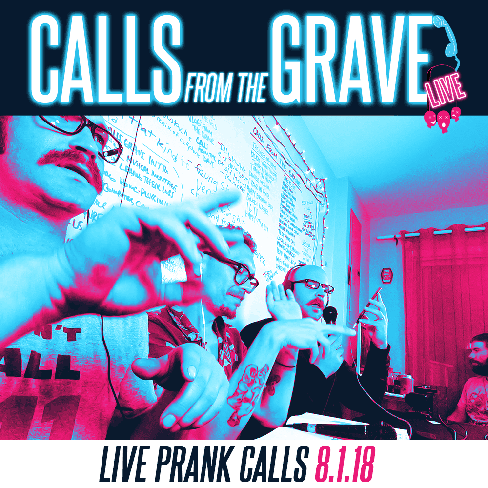 Calls from the Grave 8.1.18