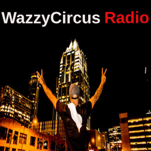 WazzyCircus Radio #28 George Nisson
