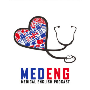 #000 - Welcome to MEDENG - Medical English and audioblog