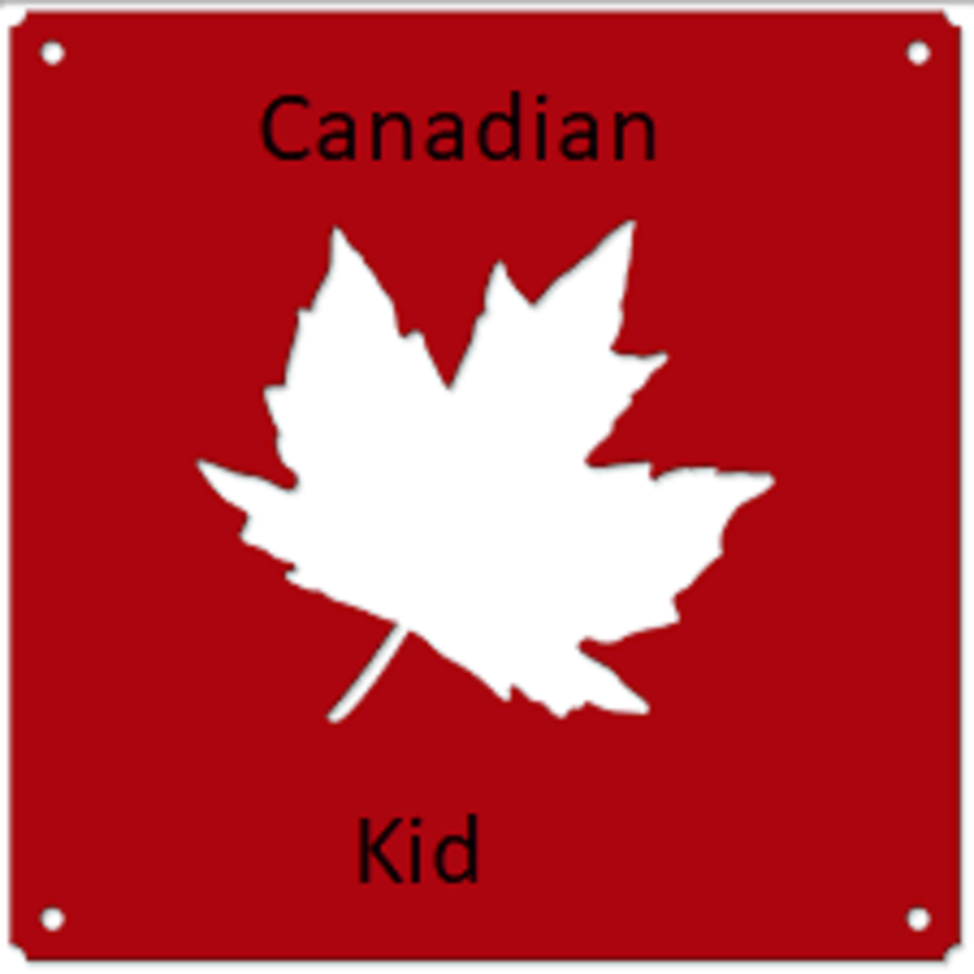 Just A Canadian Kid