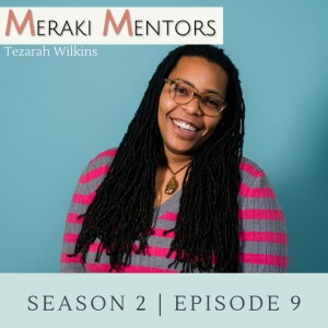 S2E9: Need to Learn feat. Tezarah Wilkins