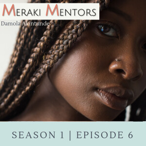 S1E6: Self-Taught Mastery feat. Damola Akintunde