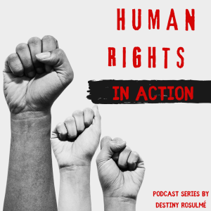 Human Rights in Action: Third episode