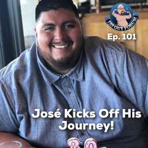 Fat Guy Forum Episode 101 - Jose Kicks Off His Journey!