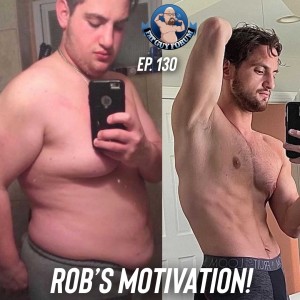 Fat Guy Forum Episode 130 - Rob's Motivation!