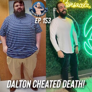 Fat Guy Forum Episode 153 - Dalton Cheated Death!