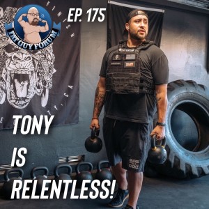 Fat Guy Forum Episode 175 - Tony Is Relentless!