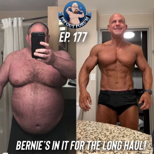 Fat Guy Forum Episode 177 - Bernie’s In It For The Long Haul!