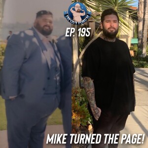 Fat Guy Forum Episode 195 - Mike Turned The Page!