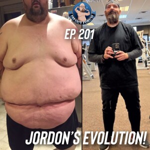 Fat Guy Forum Episode 201 - Jordon’s Evolution!