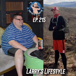 Fat Guy Forum Episode 215 - Larry’s Lifestyle!