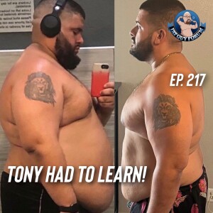 Fat Guy Forum Episode 217 - Tony Had To Learn!