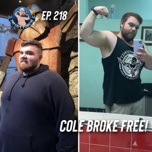 Fat Guy Forum Episode 218 - Cole Broke Free!