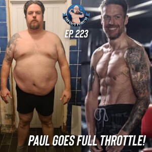 Fat Guy Forum Episode 223 - Paul Goes Full Throttle!