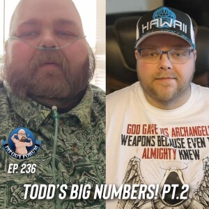 Fat Guy Forum Episode 236 - Todd’s Big Numbers, Part Two!