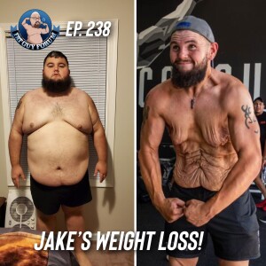 Fat Guy Forum Episode 238 - Jake’s Weight Loss!