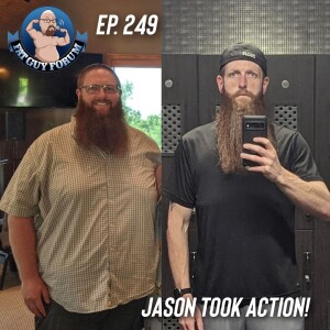 Fat Guy Forum Episode 249 - Jason Took Action!