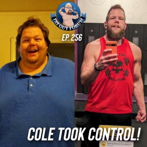 Fat Guy Forum Episode 256 - Cole Took Control!