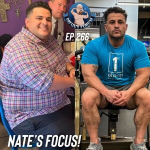 Fat Guy Forum Episode 266 - Nate's Focus!