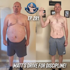 Fat Guy Forum Episode 281 - Matt's Drive For Discipline!