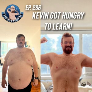 Fat Guy Forum Episode 286 - Kevin Got Hungry To Learn!!