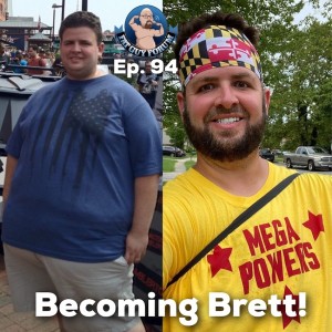 Fat Guy Forum Episode 94 - Becoming Brett!