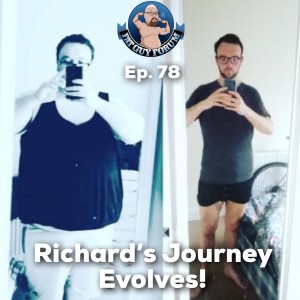 Fat Guy Forum Episode 78 - Richard's Journey Evolves!