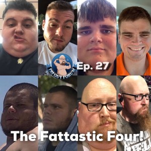 Fat Guy Forum Episode 27 - The Fattastic Four Unites!