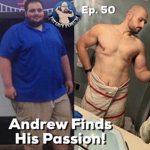 Fat Guy Forum Episode 50 - Andrew Finds His Passion!
