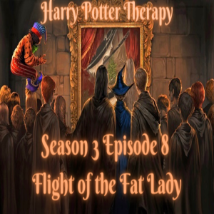 S3 Chapter 8: Flight of the Fat Lady