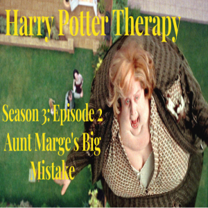 S3 Chapter 2: Aunt Marge's Big Mistake