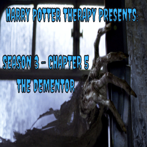 S3 Chapter 5: The Dementor