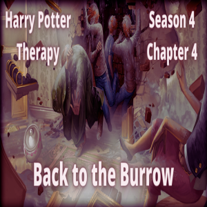 S4 Chapter 4: Back to the Burrow