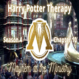 S4 Chapter 10: Mayhem at the Ministry