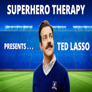 ST Podcast Ep. 64: TED LASSO