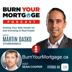 Getting Your Side Hustle On and Investing in Real Estate with Martin Dasko