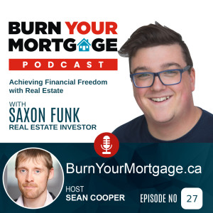 Achieving Financial Freedom with Real Estate with Saxon Funk