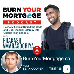 How a Millennial Defied the Odds and Got Financial Literacy into Ontario High Schools with Prakash Amarasooriya