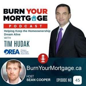 Helping Keep the Homeownership Dream Alive with Tim Hudak of OREA