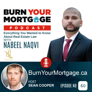 Everything You Wanted to Know About Real Estate Law with Nabeel Naqvi of Naqvi Law