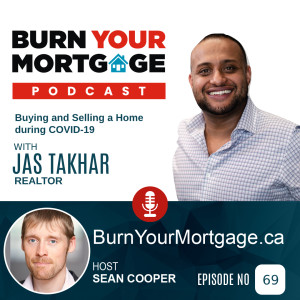 Buying and Selling a Home during COVID-19 with Jas Takhar