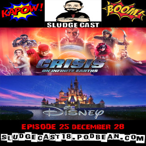 SludgeCast Episode 25: News, Crisis, Disney, and the Return of Walter!
