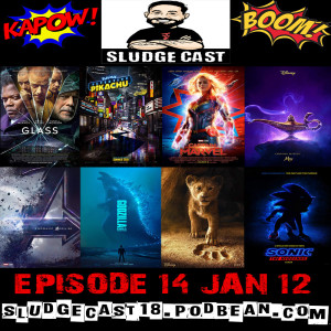 SludgeCast Episode 14: A New Year and a Whole Lot of Great Movies!