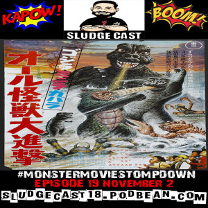 #MonsterMovieStompdown Episode 19 - Godzilla's Revenge
