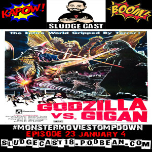 #MonsterMovieStompdown Episode 23 - Godzilla vs Gigan