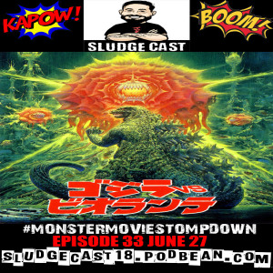 #MonsterMovieStompdown Episode 33 - Godzilla vs. Biollante
