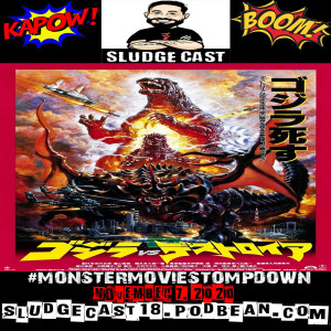 #MonsterMovieStompdown Episode 45 - Godzilla vs Destroyah
